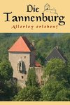 Die Tannenburg: Allerley erleben
